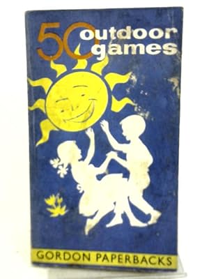 Seller image for 50 Outdoor Games for sale by World of Rare Books