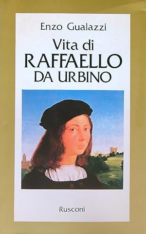 Imagen del vendedor de Vita di Raffaello da Urbino a la venta por Librodifaccia