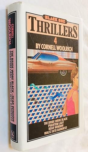 Seller image for 4 by Cornell Woolrich: The Bride Wore Black; Phantom Lady; Rear Window; Waltz into Darkness for sale by Hadwebutknown
