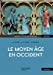 Bild des Verkufers fr Le Moyen-âge en Occident [FRENCH LANGUAGE - Soft Cover ] zum Verkauf von booksXpress