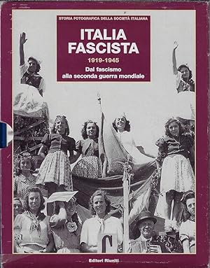 Italia fascista : 1919-1945 : dal fascismo alla seconda guerra mondial