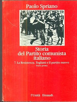 Bild des Verkufers fr Storia del partito comunista italiano. Vol 7 parte prima zum Verkauf von Librodifaccia