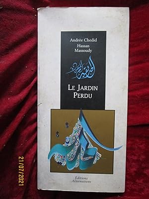 Seller image for LE JARDIN PERDU for sale by LA FRANCE GALANTE