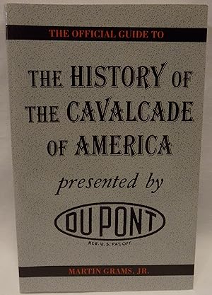 The History of the Cavalcade of America, Presented By Dupont