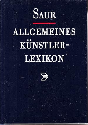 Bild des Verkufers fr Saur Allgemeines Knstlerlexikon: Die Bildenden Knstler aller Zeiten und Vlker. Handbuch. Guide. Manuel. Manuale. Manual. - zum Verkauf von Antiquariat Tautenhahn