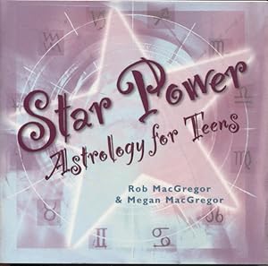 STAR POWER: ASTROLOGY FOR TEENS