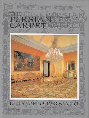 The Persian Carpet : trilingual edition " Persian, English, Italian". Il tappeto persiano : edizi...