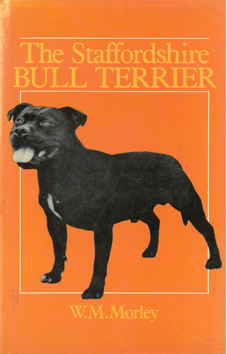 Seller image for The Staffordshire Bull Terrier for sale by Eaglestones