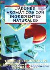Seller image for Serie Jabones N 2. JABONES AROMATICOS CON INGREDIENTES NATURALES for sale by AG Library