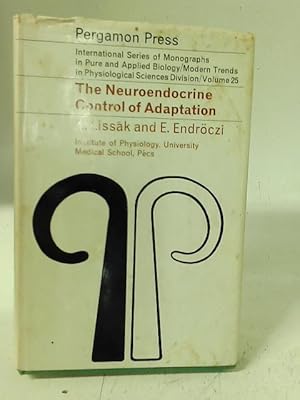 Seller image for The Neuroendocrine Control of Adaptation for sale by World of Rare Books