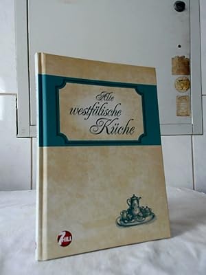 Image du vendeur pour Alte westflische Kche. Autor: Petra Knorr. mis en vente par Ralf Bnschen