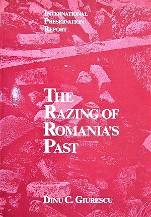 The Razing of Romania's Past