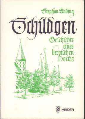 Bild des Verkufers fr Schildgen. Geschichte eines bergischen Dorfes. zum Verkauf von Antiquariat Jenischek