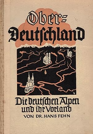 Seller image for Oberdeutschland. Die Deutschen Alpen und ihr Vorland (Deutsche Sammlung. Reihe Geographie, 7. Band) for sale by Paderbuch e.Kfm. Inh. Ralf R. Eichmann