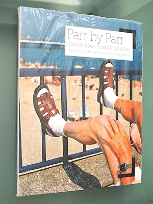 Parr by Parr: Quentin Bajac meets Martin Parr: Discussions with a Promiscuous Photographer