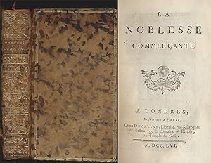 Imagen del vendedor de La noblesse commercante. / L ami de la paix. / Considerations sur la constitution de la marine militaire de France. Parcere personis, dicere de vitiis. Martial. 3 Bnde (in 1). a la venta por Antiquariat Lenzen