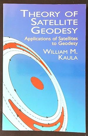 Seller image for Theory of Satellite Geodesy for sale by Librodifaccia