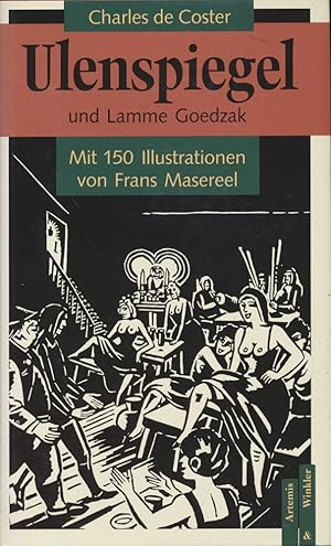 Ulenspiegel. Die Legende und die heldenhaften, fröhlichen und ruhmreichen Abenteuer von Ulenspieg...