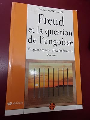 Freud & la question de l'angoisse - L'angoisse comme affect fondamental.
