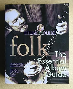 Bild des Verkufers fr MusicHound Folk: The Essential Album Guide. zum Verkauf von N. G. Lawrie Books
