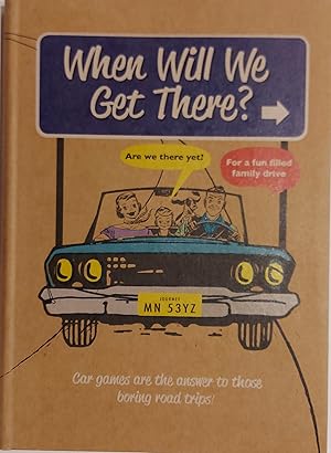 Seller image for When Will We Get There? for sale by Mister-Seekers Bookstore
