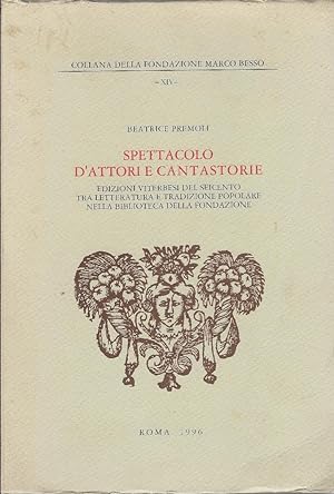 Spettacolo d'attori e cantastorie : edizioni viterbesi del Seicento tra letteratura e tradizione ...