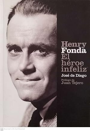 Henry Fonda. El héroe infeliz