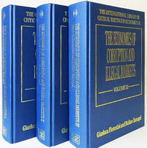 Bild des Verkufers fr The Economics of Corruption and Illegal Markets. (3 volume set). zum Verkauf von Entelechy Books