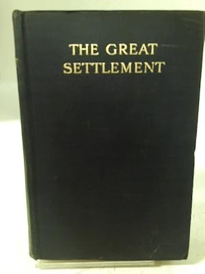 Imagen del vendedor de The Great Settlement a la venta por World of Rare Books