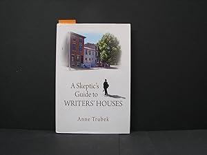 Seller image for A Skeptic's Guide To Writers' Houses for sale by George Strange's Bookmart