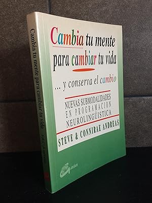 Seller image for Cambia Tu Mente Para Cambiar Tu Vida. Andreas Steve Connirae. for sale by Lauso Books