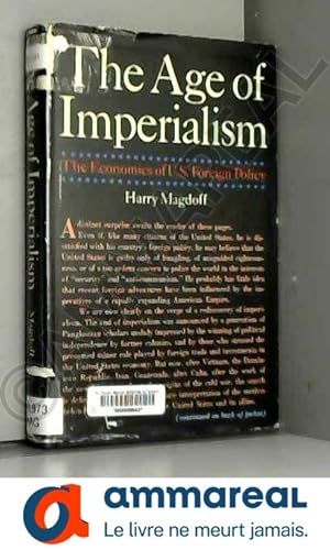 Bild des Verkufers fr The Age of Imperialism - the Economics of U S Foreign Polict zum Verkauf von Ammareal