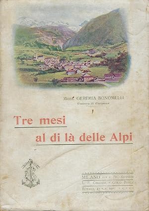 Tre mesi al di là delle Alpi