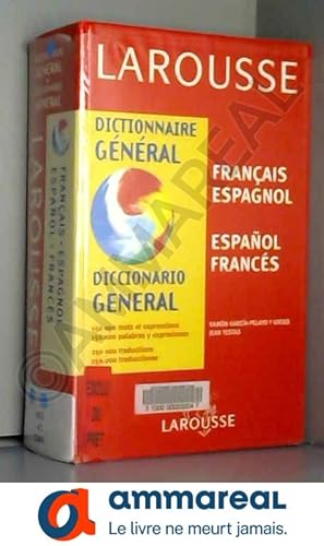 Seller image for Dictionnaire General : Francais - Espagnol /Espanol - Frances (Larousse) (French Edition) by Ramon Garcia-Pelayo y Gross Jean Testas(1999-10 for sale by Ammareal
