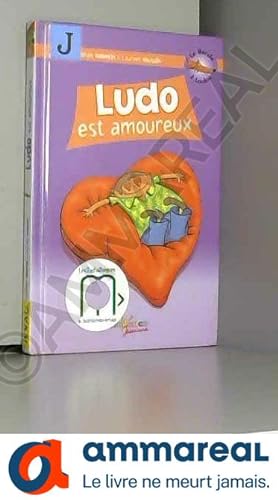 Seller image for La Bande  Loulou, Tome 2 : Ludo est amoureux for sale by Ammareal