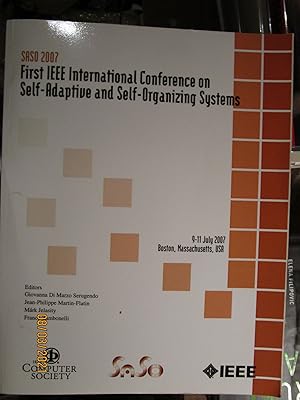 Seller image for First IEEE International Conference on Self-Adaptive and Self-Organizing Systems (SASO 2007) for sale by West Side Book Shop, ABAA