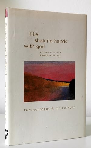 Seller image for Like Shaking Hands with God: A Conversation about Writing for sale by Books Written By (PBFA Member)