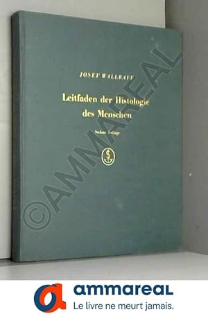 Seller image for Leitfaden der Histologie des Menschen for sale by Ammareal