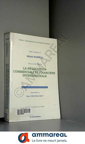 Seller image for La ngociation commerciale et financire internationale for sale by Ammareal