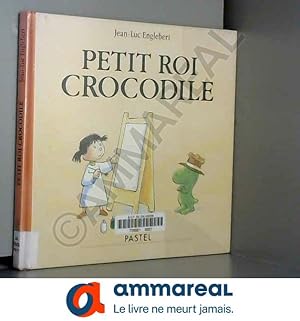 Image du vendeur pour Petit roi crocodile mis en vente par Ammareal