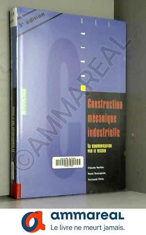 Imagen del vendedor de Construction mcanique Industrielle STI : La communication par le dessin a la venta por Ammareal