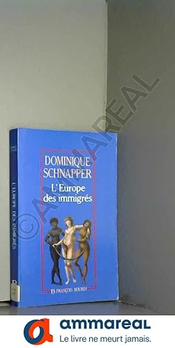 Seller image for L'Europe des immigrs : Essai sur les politiques d'immigration for sale by Ammareal