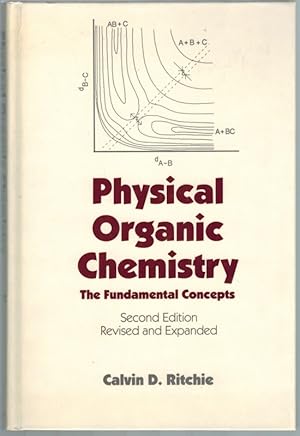 Immagine del venditore per Physical Organic Chemistry. The Fundamental Concepts. Second Edition, Revised and Expanded. venduto da Antiquariat Fluck