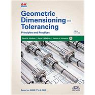 Imagen del vendedor de Geometric Dimensioning and Tolerancing: Principles and Practices a la venta por eCampus