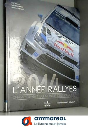 Seller image for L'anne rallyes 2014: Championnat du monde des rallyes for sale by Ammareal