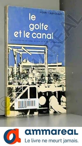 Seller image for Le golfe et le canal for sale by Ammareal