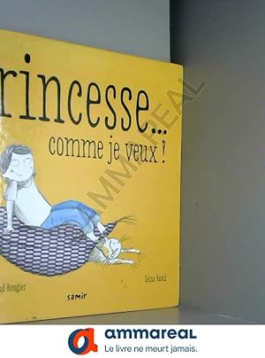 Bild des Verkufers fr Princesse. Comme Je Veux ! zum Verkauf von Ammareal