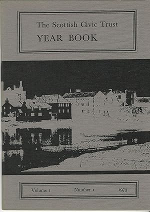 The Scottish Civic Trust Yearbook Vol 1, 1973.