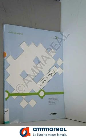 Seller image for Ligne directe 3 niv.A2 - Guide pdagogique - version papier for sale by Ammareal