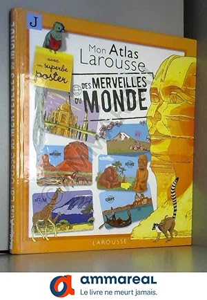 Bild des Verkufers fr Mon Atlas Larousse des Merveilles Du Monde zum Verkauf von Ammareal
